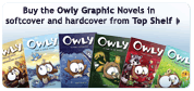 Buy The Owly Graphic Novels and more from Top Shelf!